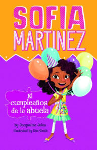 Title: El cumpleaños de la abuela, Author: Jacqueline Jules