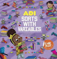 Title: Adi Sorts with Variables, Author: Caroline Karanja