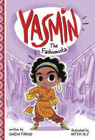 Title: Yasmin the Fashionista, Author: Saadia Faruqi