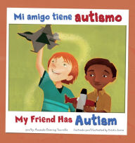 Title: Mi amigo tiene autismo/My Friend Has Autism, Author: Amanda Doering Tourville