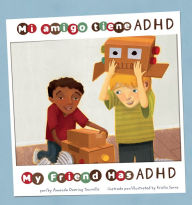 Title: Mi amigo tiene ADHD/My Friend Has ADHD, Author: Amanda Doering Tourville