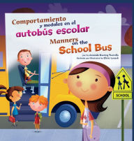 Title: Comportamiento y modales en el autobús escolar/Manners on the School Bus, Author: Amanda Doering Tourville