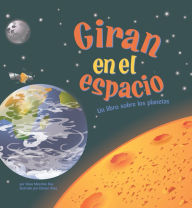 Title: Giran en el espacio: Un libro sobre los planetas, Author: Dana Meachen Rau