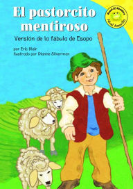 Title: El pastorcito mentiroso: Versión de la fábula de Esopo, Author: Eric Blair