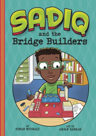 Title: Sadiq and the Bridge Builders, Author: Siman Nuurali