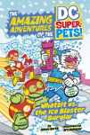 Alternative view 1 of Whatzit vs. the Ice Blaster Burglar (The Amazing Adventures of the DC Super-Pets)