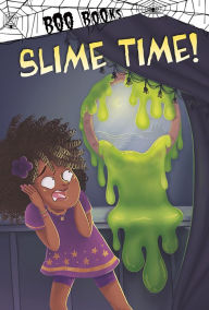 Title: Slime Time!, Author: John Sazaklis