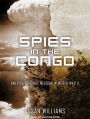Spies in the Congo: America's Atomic Mission in World War II