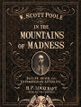 In the Mountains of Madness: The Life, Death, and Extraordinary Afterlife of H.P. Lovecraft