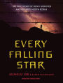Every Falling Star: The True Story of How I Survived and Escaped North Korea