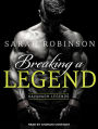 Breaking a Legend (Kavanagh Legends Series #1)