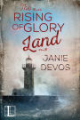 The Rising of Glory Land