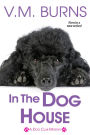 In the Dog House (Dog Club Mystery #1)