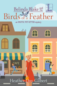 Download pdf format books for free Belinda Blake and the Birds of a Feather 9781516108831