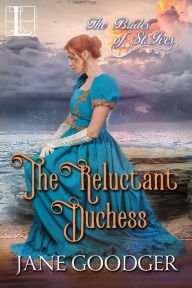 Title: The Reluctant Duchess: A Charmingly Sexy Historical Regency Romance, Author: Jane Goodger