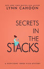 Secrets in the Stacks: A Second Chance at Life Murder Mystery