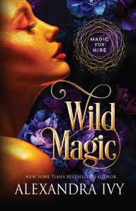 Title: Wild Magic, Author: Alexandra Ivy