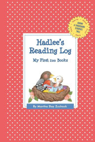 Title: Hadlee's Reading Log: My First 200 Books (GATST), Author: Martha Day Zschock