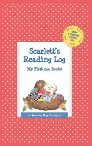 Title: Scarlett's Reading Log: My First 200 Books (GATST), Author: Martha Day Zschock