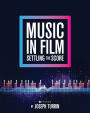 Music in Film: Settling the Score