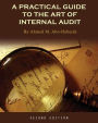 A Practical Guide to the Art of Internal Audit