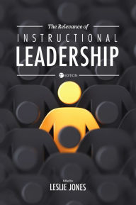 Title: Relevance of Instructional Leadership, Author: Leslie Jones