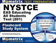 Title: NYSTCE EAS Educating All Students Test (201) Flashcard Study System: NYSTCE Exam Practice Questions & Review for the New York State Teacher Certification Examinations, Author: NYSTCE Exam Secrets Test Prep Staff