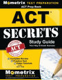 ACT Prep Book: ACT Secrets Study Guide: Complete Review, Practice Test, Video Tutorials for the ACT Test