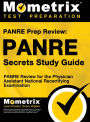 Panre Prep Review: Panre Secrets Study Guide: Panre Review for the Physician Assistant National Recertifying Examination