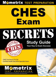 Title: Ches Exam Secrets Study Guide: Ches Test Review for the Certified Health Education Specialist Exam, Author: Ches Exam Secrets Test Prep