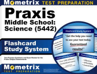 Title: Praxis Middle School: Science (5442) Flashcard Study System, Author: Mometrix