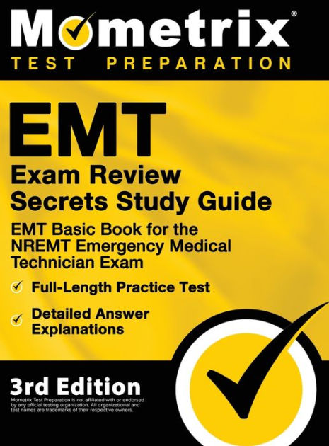 EMT Exam Review Secrets Study Guide - EMT Basic Book For The NREMT ...