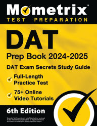 Title: DAT Prep Book 2024-2025 - DAT Exam Secrets Study Guide, Full-Length Practice Test, 75+ Online Video Tutorials: [6th Edition], Author: Matthew Bowling