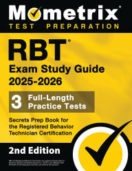 Title: RBT Exam Study Guide 2025-2026 - 3 Full-Length Practice Tests, Secrets Prep Book for the Registered Behavior Technician Certification: [2nd Edition], Author: Matthew Bowling