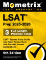 LSAT Prep 2025-2026 - 3 Full-Length Practice Tests, LSAT Secrets Study Guide and Exam Review Book with Detailed Answer Explanations: [9th Edition]