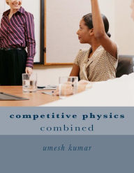 Title: competitive physics: combined, Author: Umesh Kumar