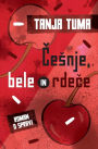 Cesnje, bele in rdece: roman o spravi