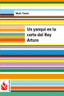 Un yanqui en la corte del Rey Arturo: (low cost). Edición limitada