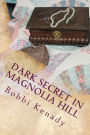 Dark Secret in Magnolia Hill