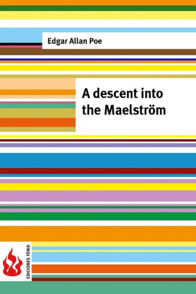 A descent into the Maelstrï¿½m: (low cost). limited edition
