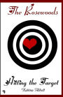 Hitting the Target - Book 8 of The Rosewoods