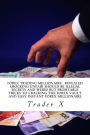 Forex Trading Millionaire: Revealed Shocking Unfair Should Be Illegal Secrets And Weird But Profitable Tricks To Cracking The Forex Vault And Easy Instant Forex Millionaire: The Four Hour Forex : Bust The Losing Cycle, Live Anywhere,Join The New Rich