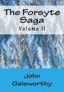 The Forsyte Saga: Volume II