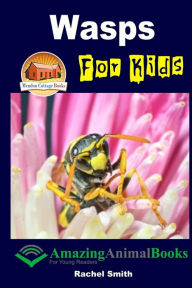 Title: Wasps For Kids, Author: John Davidson