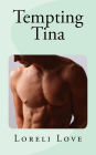 Tempting Tina: an impossible erotic romance