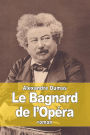 Le Bagnard de l'Opï¿½ra