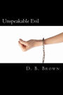 Unspeakable Evil