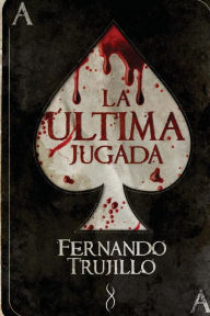 Title: La Ã¯Â¿Â½ltima jugada, Author: Nieves Garcia Bautista