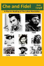 Che and Fidel: A Reading Play of the Cuban Revolution