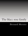 The blacc rose family